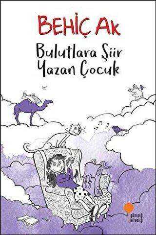 Bulutlara Şiir Yazan Çocuk -  | Avrupa Kitabevi