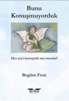 Bunu Konuşmuyorduk - Roman | Avrupa Kitabevi