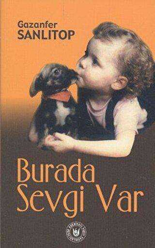 Burada Sevgi Var - Denemeler | Avrupa Kitabevi