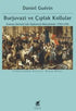 Burjuvazi ve Çıplak Kollular: Fransız Devrimi’nde Toplumsal Mücadeleler 1793-1795 - Dünya Tarihi Kitapları | Avrupa Kitabevi