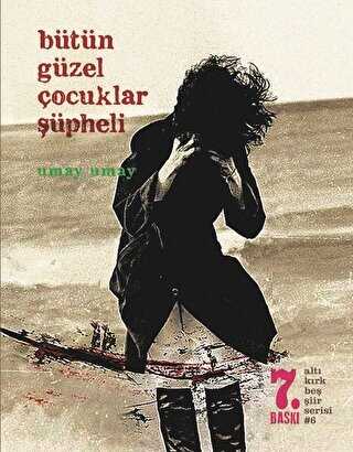 Bütün Güzel Çocuklar Şüpheli - Şiir Kitapları | Avrupa Kitabevi