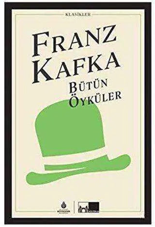 Franz Kafka - Bütün Öyküler - Alman Edebiyatı Kitapları | Avrupa Kitabevi