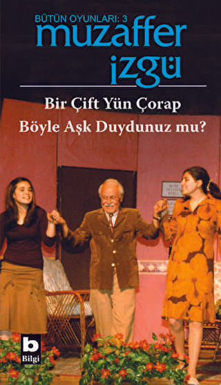 Bütün Oyunları: 3 Bir Çift Yün Çorap - Böyle Aşk Duydunuz mu? - Senaryo Kitapları | Avrupa Kitabevi