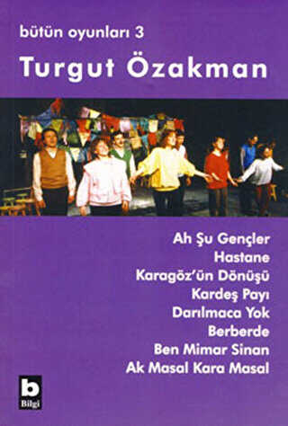 Bütün Oyunları 3 Ah Şu Gençler - Senaryo Kitapları | Avrupa Kitabevi