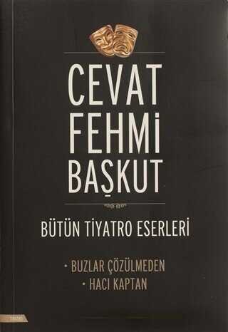 Bütün Tiyatro Eserleri: Buzlar Çözülmeden - Hacı Kaptan - Senaryo Kitapları | Avrupa Kitabevi
