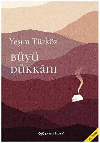 Büyü Dükkanı - Türk Edebiyatı Romanları | Avrupa Kitabevi