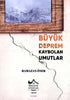 Büyük Deprem Kaybolan Umutlar - Roman | Avrupa Kitabevi