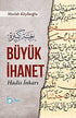 Büyük İhanet Hadis İnkarı - İslami ve Tasavvuf Kitaplar | Avrupa Kitabevi