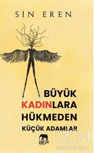 Büyük Kadınlara Hükmeden Küçük Adamlar - Kişisel Gelişim Kitapları | Avrupa Kitabevi