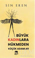 Büyük Kadınlara Hükmeden Küçük Adamlar - Kişisel Gelişim Kitapları | Avrupa Kitabevi