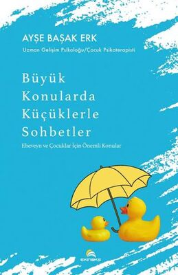 Büyük Konularda Küçüklerle Sohbetler - Ebeveyn ve Çocuklar İçin Önemli Konular - Sosyoloji ile Alakalı Aile ve Çocuk Kitapları | Avrupa Kitabevi