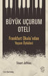 Büyük Uçurum Oteli - Frankfurt Okulu`ndan Yaşam Öyküleri - Öykü Kitapları | Avrupa Kitabevi