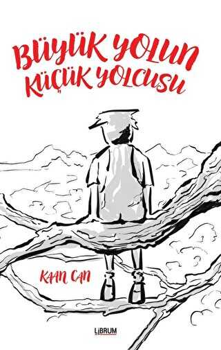 Büyük Yolun Küçük Yolcusu - Kişisel Gelişim Kitapları | Avrupa Kitabevi