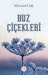 Buz Çiçekleri - Roman | Avrupa Kitabevi