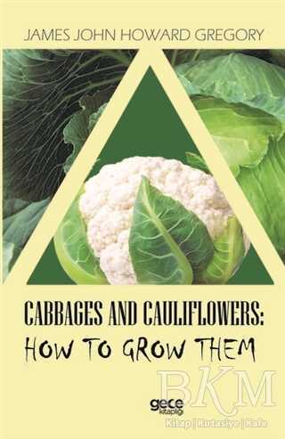 Cabbages and Cauliflowers: How to Grow Them - Genel Yemek Kitapları | Avrupa Kitabevi