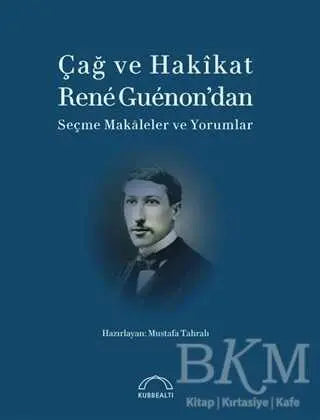 Çağ ve Hakikat