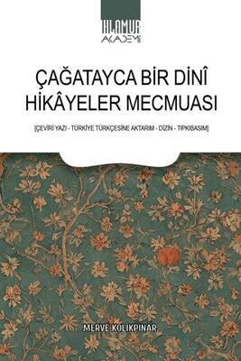 Çağatayca Bir Dini Hikayeler Mecmuası - Araştıma ve İnceleme Kitapları | Avrupa Kitabevi