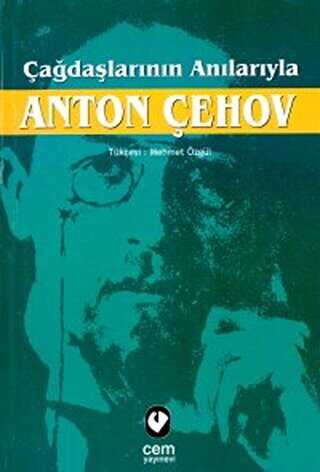 Çağdaşlarının Anılarıyla Anton Çehov - Anı Mektup ve Günlük Kitapları | Avrupa Kitabevi