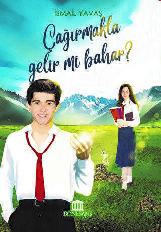 Çağırmakla Gelir mi Bahar ? - Roman | Avrupa Kitabevi