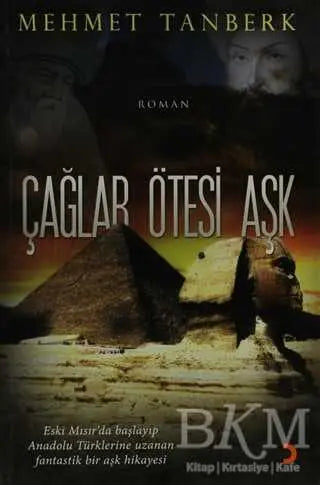 Çağlar Ötesi Aşk - Türk Edebiyatı Romanları | Avrupa Kitabevi