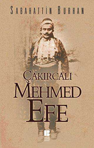Çakırcalı Mehmet Efe - Türk Edebiyatı Romanları | Avrupa Kitabevi