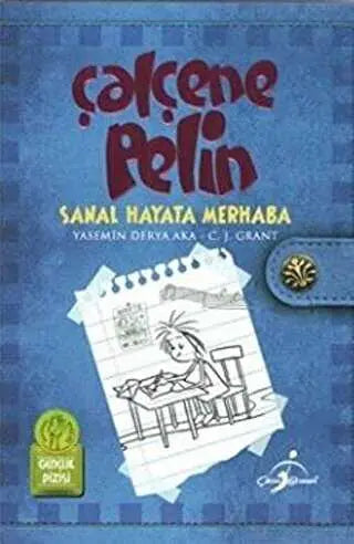 Çalçene Pelin : Sanal Hayata Merhaba - Hikayeler | Avrupa Kitabevi