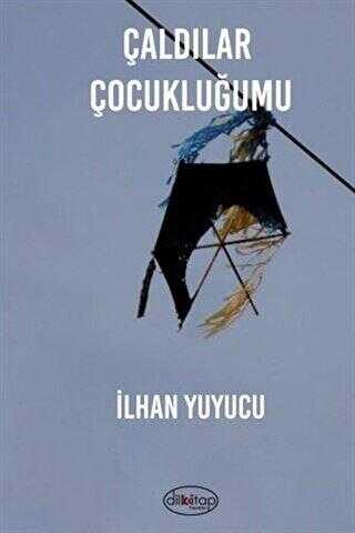 Çaldılar Çocukluğumu - Roman | Avrupa Kitabevi