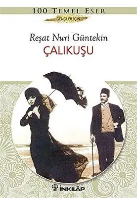 Çalıkuşu Gençler İçin - Türk Edebiyatı Romanları | Avrupa Kitabevi