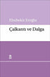 Çalkantı ve Dalga - Denemeler | Avrupa Kitabevi