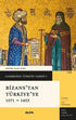 Cambridge Türkiye Tarihi 1 - Bizans`tan Türkiye`ye 1071-1453 - Tarih Araştırma ve İnceleme Kitapları | Avrupa Kitabevi