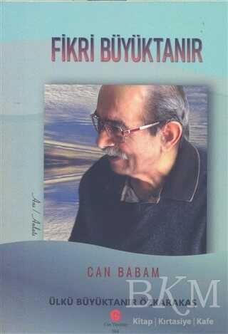 Can Babam Fikri Büyüktanır - Roman | Avrupa Kitabevi