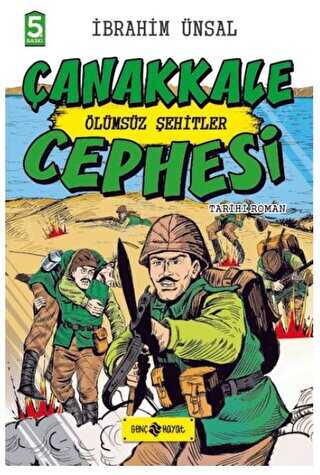 Çanakkale Cephesi: Ölümsüz Şehitler - Tarihi Romanlar | Avrupa Kitabevi