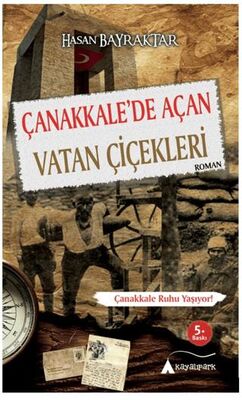 Çanakkale`de Açan Vatan Çiçekleri - Roman | Avrupa Kitabevi