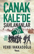 Çanakkale’de Şahlananlar - Tarihi Romanlar | Avrupa Kitabevi