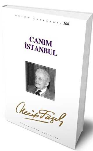 Canım İstanbul : 87 - Necip Fazıl Bütün Eserleri - Senaryo Kitapları | Avrupa Kitabevi