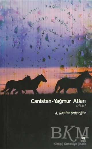 Canistan - Yağmur Atları - Türk Edebiyatı Romanları | Avrupa Kitabevi