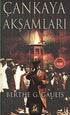 Çankaya Akşamları - Tarihi Romanlar | Avrupa Kitabevi