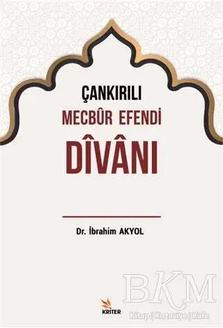 Çankırılı Mecbur Efendi Divanı - Divan Edebiyatı ve Halk Edebiyatı Kitapları | Avrupa Kitabevi