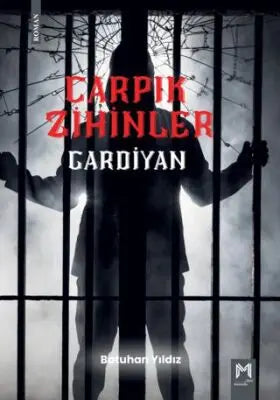 Çarpık Zihinler - Gardiyan - Roman | Avrupa Kitabevi