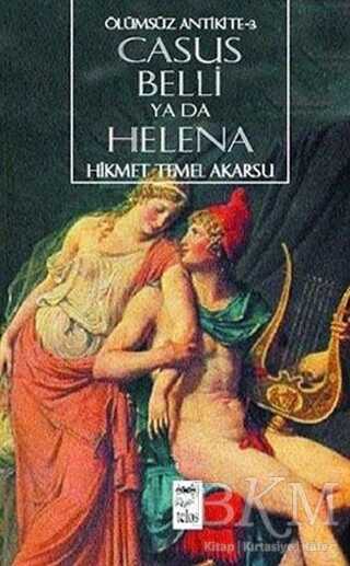 Casus Belli ya da Helena Ölümsüz Antikite-3 - Türk Edebiyatı Romanları | Avrupa Kitabevi