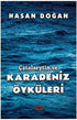 Çatalzeytin ve Karadeniz Öyküleri - Öykü Kitapları | Avrupa Kitabevi