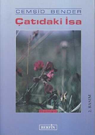 Çatıdaki İsa - Türk Edebiyatı Romanları | Avrupa Kitabevi
