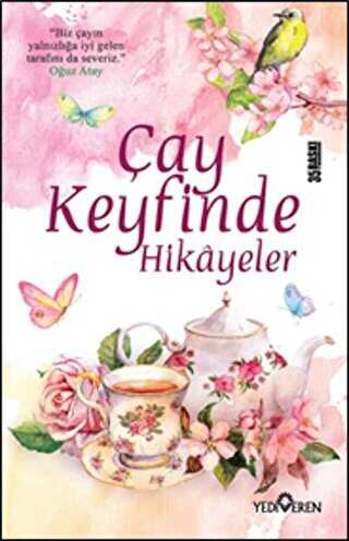 Çay Keyfinde Hikayeler - Türk Edebiyatı Romanları | Avrupa Kitabevi