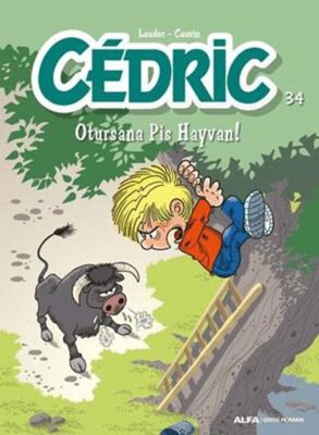 Cedric 34 - Otursana Pis Hayvan - Çocuk Çizgi Roman Kitapları | Avrupa Kitabevi