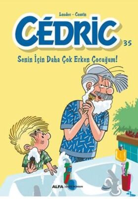 Cedric 35 - Senin İçin Daha Çok Erken Çocuğum! - Çocuk Çizgi Roman Kitapları | Avrupa Kitabevi