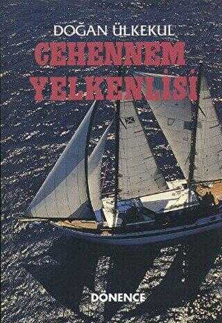 Cehennem Yelkenlisi - Türk Edebiyatı Romanları | Avrupa Kitabevi