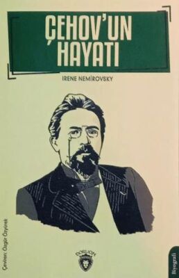 Çehov`un Hayatı Biyografi - Biyografik ve Otobiyografik Kitaplar | Avrupa Kitabevi