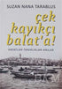 Çek Kayıkçı Balat`a! - Anı Mektup ve Günlük Kitapları | Avrupa Kitabevi