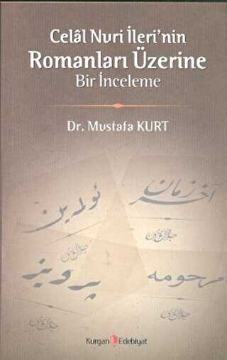 Celal Nuri İleri’nin Romanları Üzerine Bir İnceleme - Denemeler | Avrupa Kitabevi