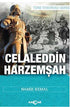Celaleddin Harzemşah - Senaryo Kitapları | Avrupa Kitabevi